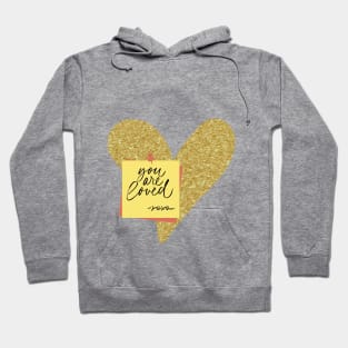 You are loved Hoodie